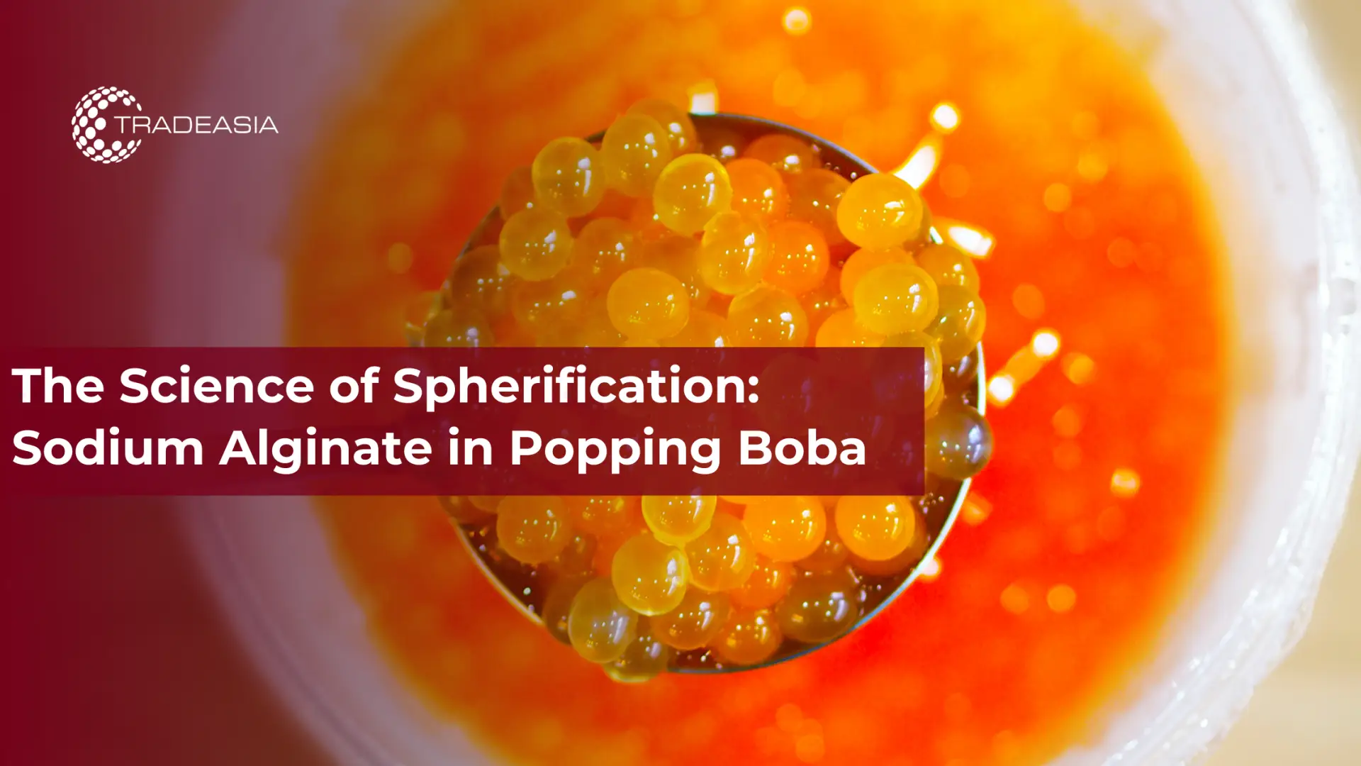 球化科学:Popping Boba 中的海藻酸钠