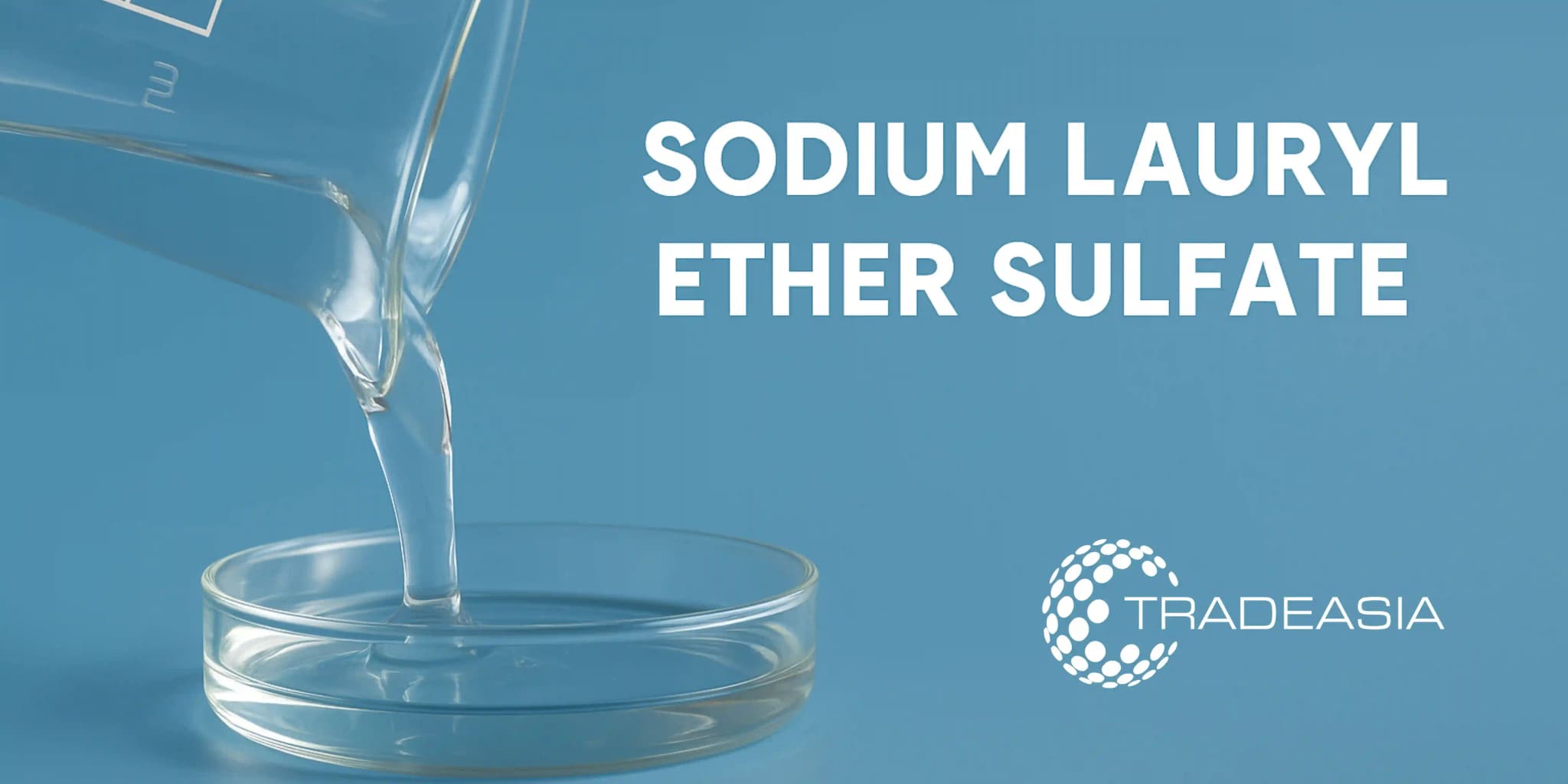 Sodium Lauryl Ether Sulfate (1EO 70%) Malaysia: The Anionic Surfactant of Choice in the Detergent Industry