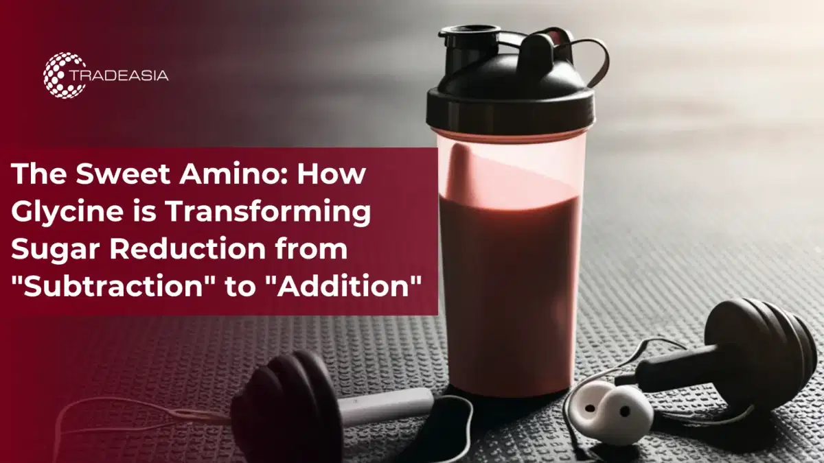 The Sweet Amino: How Glycine is Transforming Sugar Reduction from