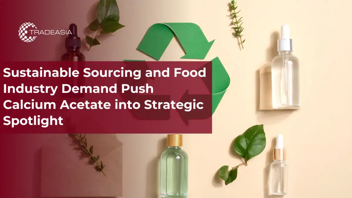 Sustainable Sourcing and Food Industry Demand Push Calcium Acetate into Strategic Spotlight