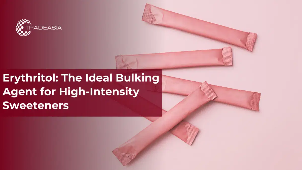 Erythritol: The Ideal Bulking Agent for High-Intensity Sweeteners
