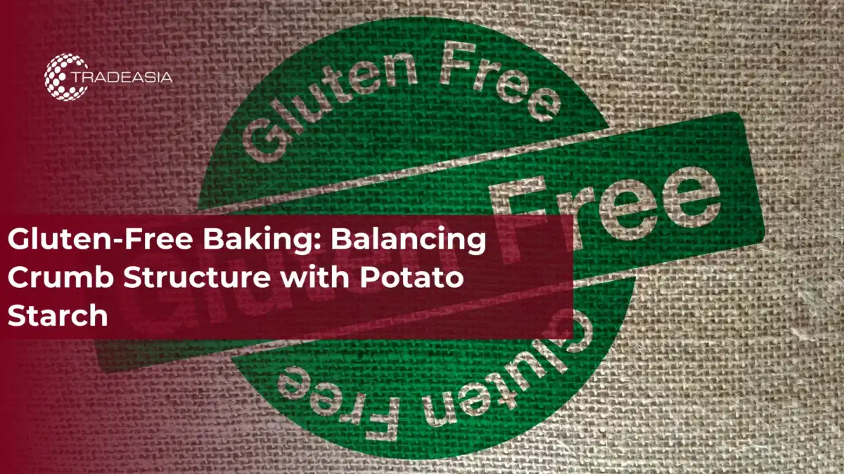 Horneado sin gluten: equilibrio de la estructura de la miga con almidón de papa